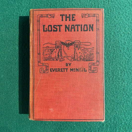 Vintage Fiction Hardback: Everett McNeil - The Lost Nation FIRST EDITION
