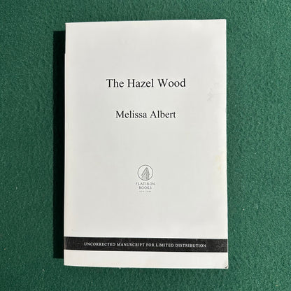 Fantasy Paperback: Melissa Albert - The Hazel Wood SIGNED UNCORRECTED MANUSCRIPT