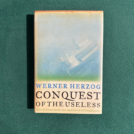 Non-Fiction Hardback: Werner Herzog - Conquest of the Useless FIRST EDITION