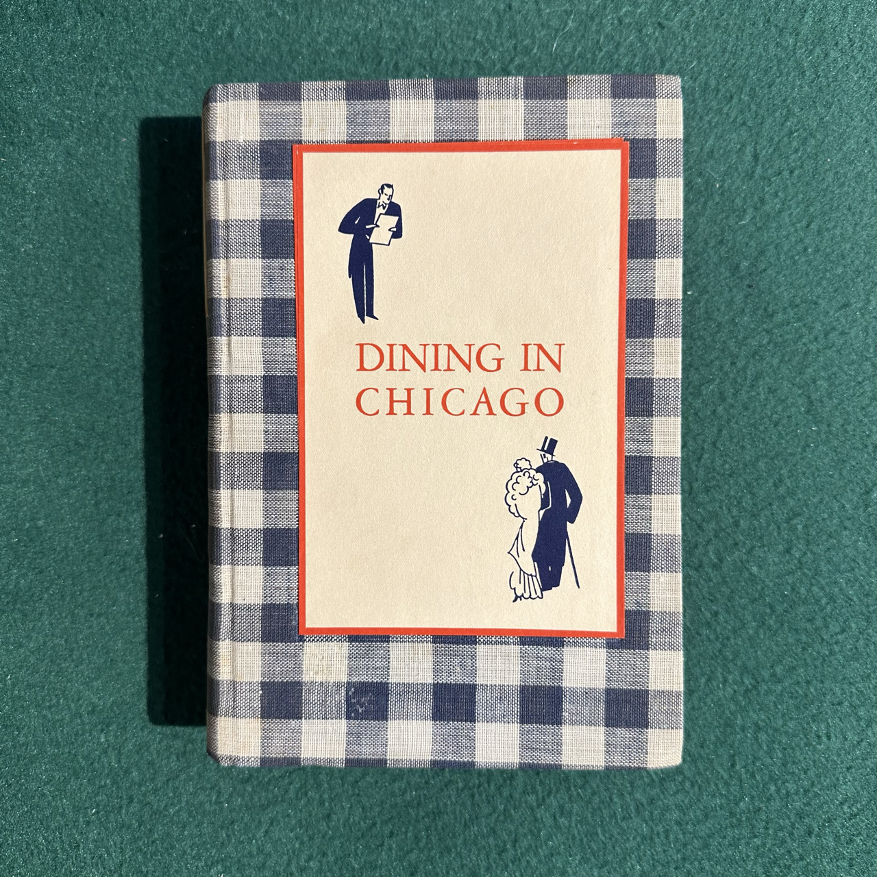 Vintage Non-Fiction Hardback: John Drury - Dining in Chicago
