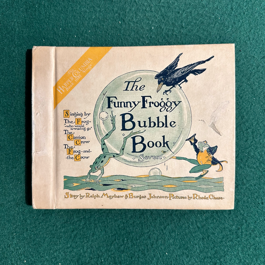 Vintage Children's Hardback: Ralph Mayhew & Burges Johnson - The Funny Froggy Bubble Book Seven, with Records