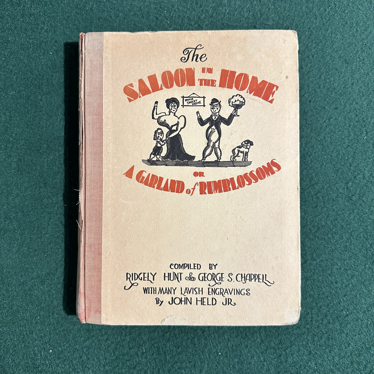 Vintage Fiction Hardback: Ridgely Hunt & George S Chappell - The Saloon in the Home or A Garland of Rumblossoms