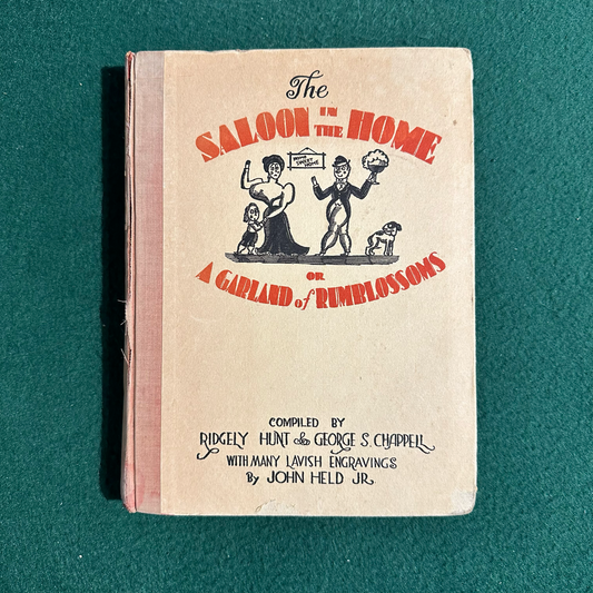 Vintage Fiction Hardback: Ridgely Hunt & George S Chappell - The Saloon in the Home or A Garland of Rumblossoms