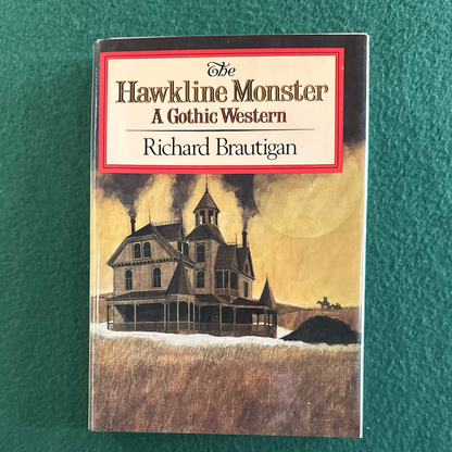 Vintage Fiction Hardback: Richard Brautigan - The Hawkline Monster: A Gothic Western FIRST EDITION/PRINTING