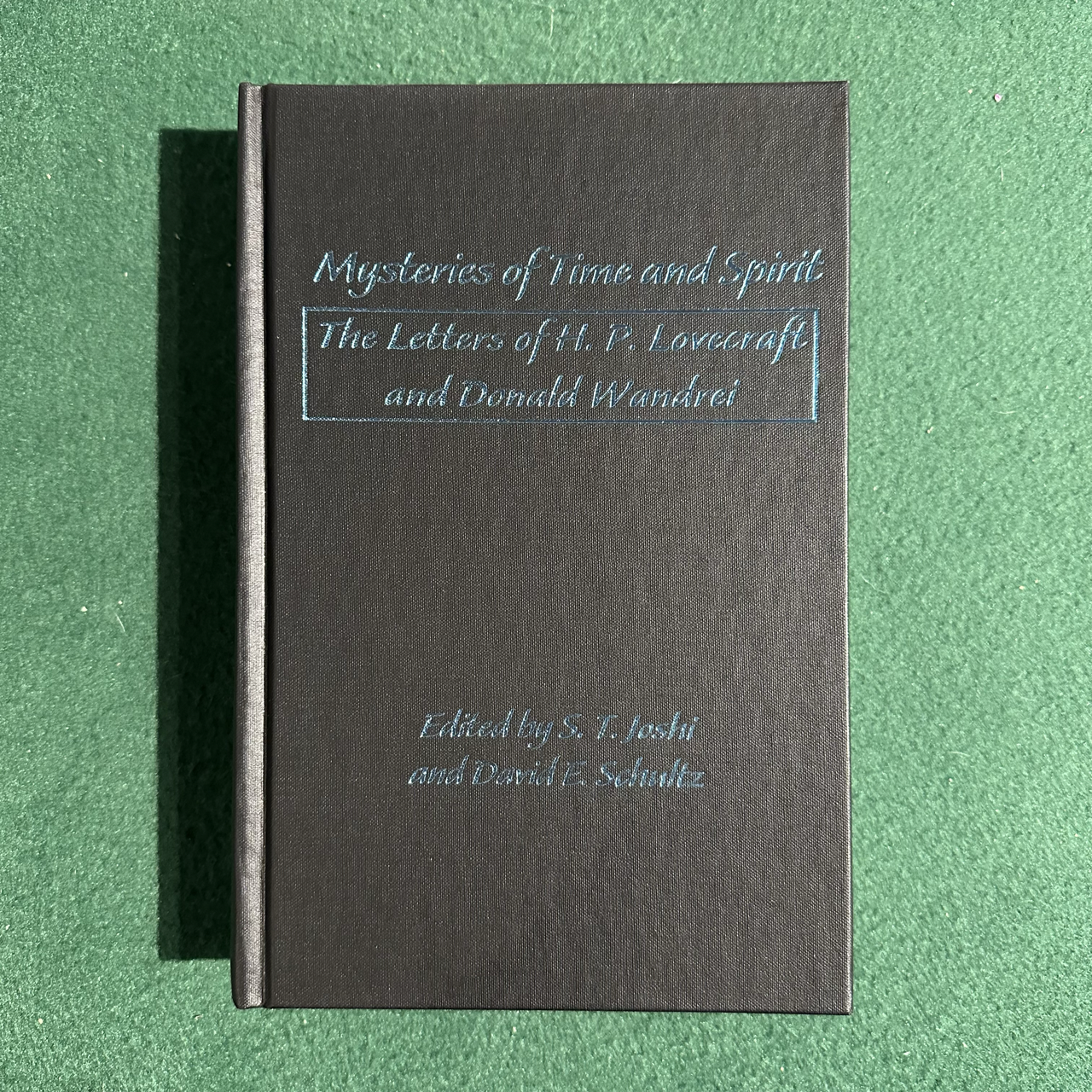 Vintage Non-Fiction Hardback: Mysteries of Time and Spirit - The Letters of HP Lovecraft and Donald Wandrei, Edited by ST Joshi and David E Scultz FIRST EDITION