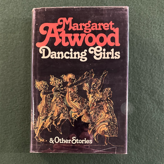 Vintage Fiction Hardback: Margaret Atwood - Dancing Girls & Other Stories FIRST EDITION