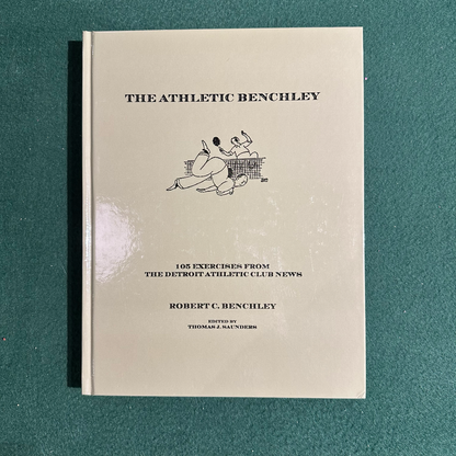 Non-Fiction Hardback: Robert C Benchley - The Athletic Benchley FIRST EDITION