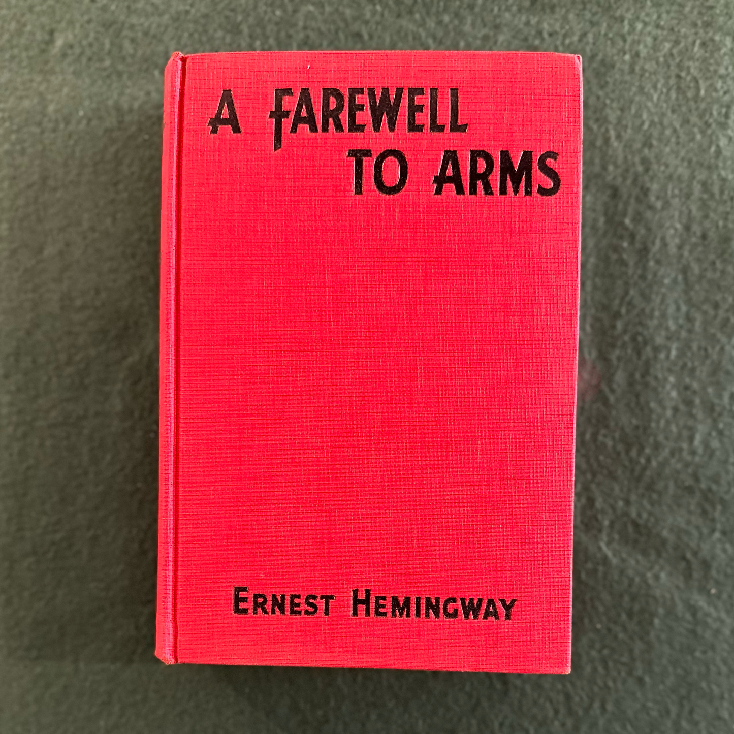 Vintage Fiction Hardback: Ernest Hemingway - A Farewell to Arms 7th Print