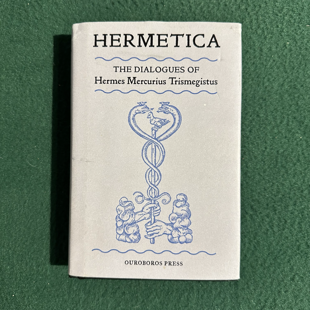Non-Fiction Hardback: Hermetica - The Dialogues of Hermes Mercurius Trismegistus
