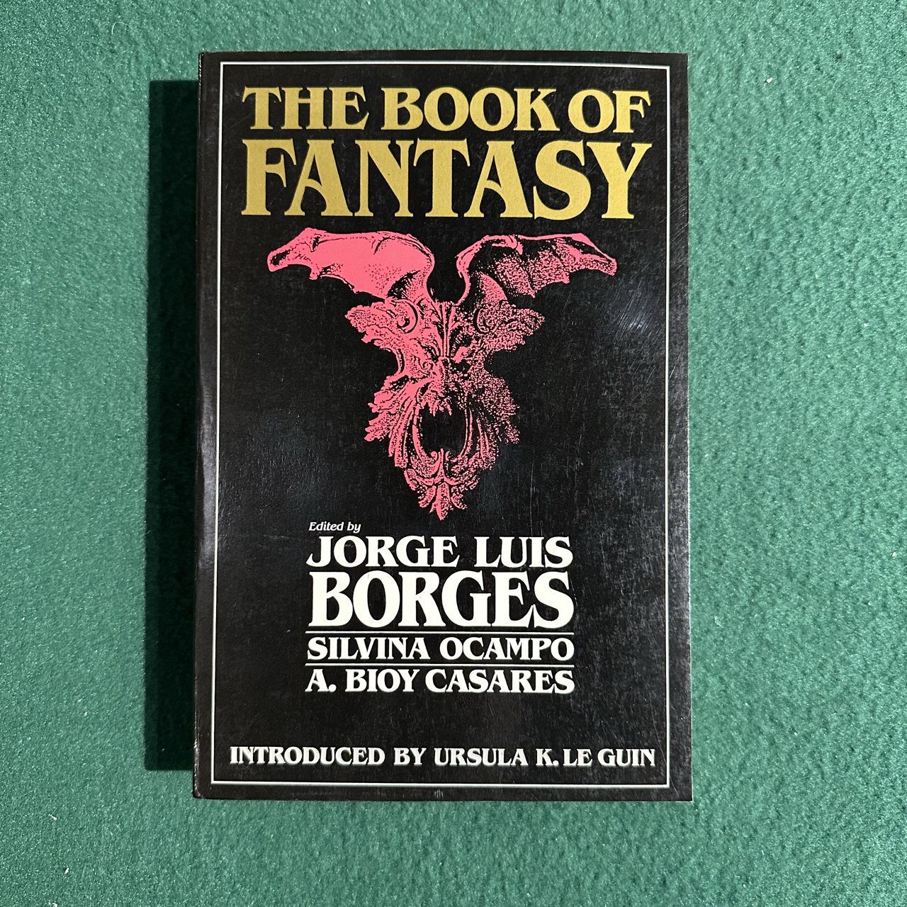 Vintage Fantasy Paperback: The Book of Fantasy, Edited by Jorge Luis Borges, Silvina Ocampo and A Bioy Casares FIRST PRINTING