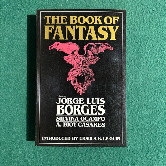 Vintage Fantasy Paperback: The Book of Fantasy, Edited by Jorge Luis Borges, Silvina Ocampo and A Bioy Casares FIRST PRINTING