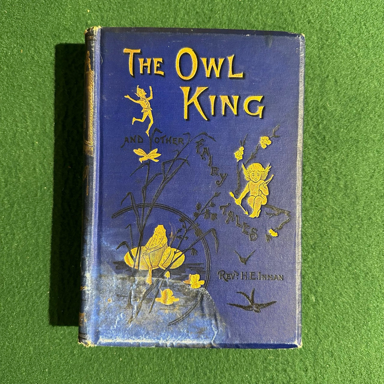 Vintage Fiction Hardback: H Escott-Inman - The Owl King and Other Fairy Tales FIRST EDITION