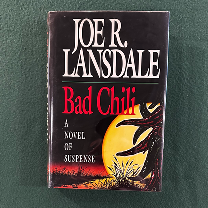 Vintage Fiction Hardback: Joe R Lansdale - Bad Chili FIRST EDITION/PRINTING