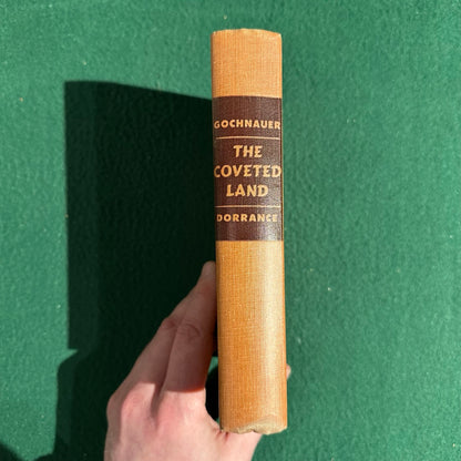 Vintage Fiction Hardback: Florence Plantz Gochnauer - The Coveted Land FIRST EDITION