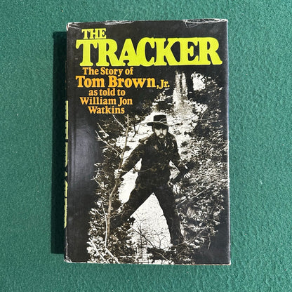 Vintage Non-Fiction Hardback: William Jon Watkins - The Tracker: The Story of Tom Brown Jr. FIRST EDITION/SECOND PRINTING