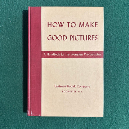 Vintage Non-Fiction Hardback: How to Make Good Pictures