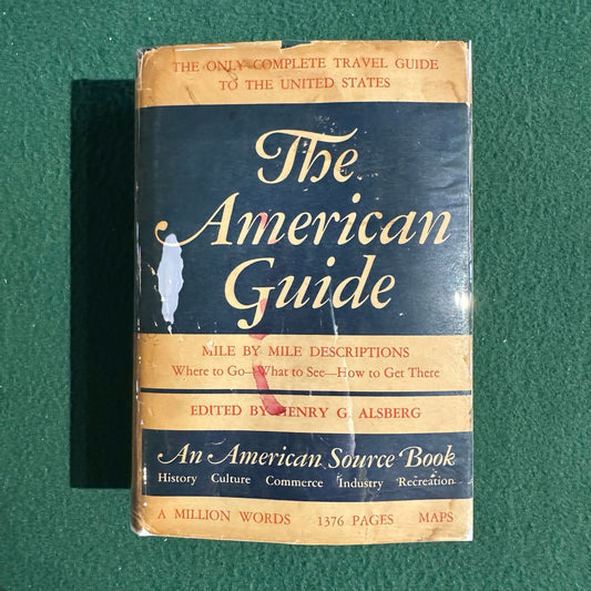 Vintage Non-Fiction Hardback: The American Guide, Edited by Henry G Alsberg BCE
