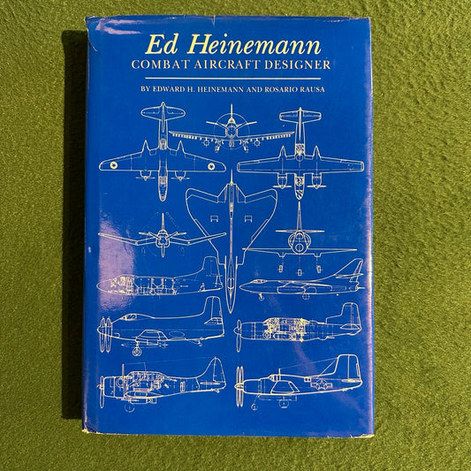 Vintage Non-Fiction Hardback: Edward H Heinemann and Rosario Rausa - Ed Heinemann: Combat Aircraft Designer