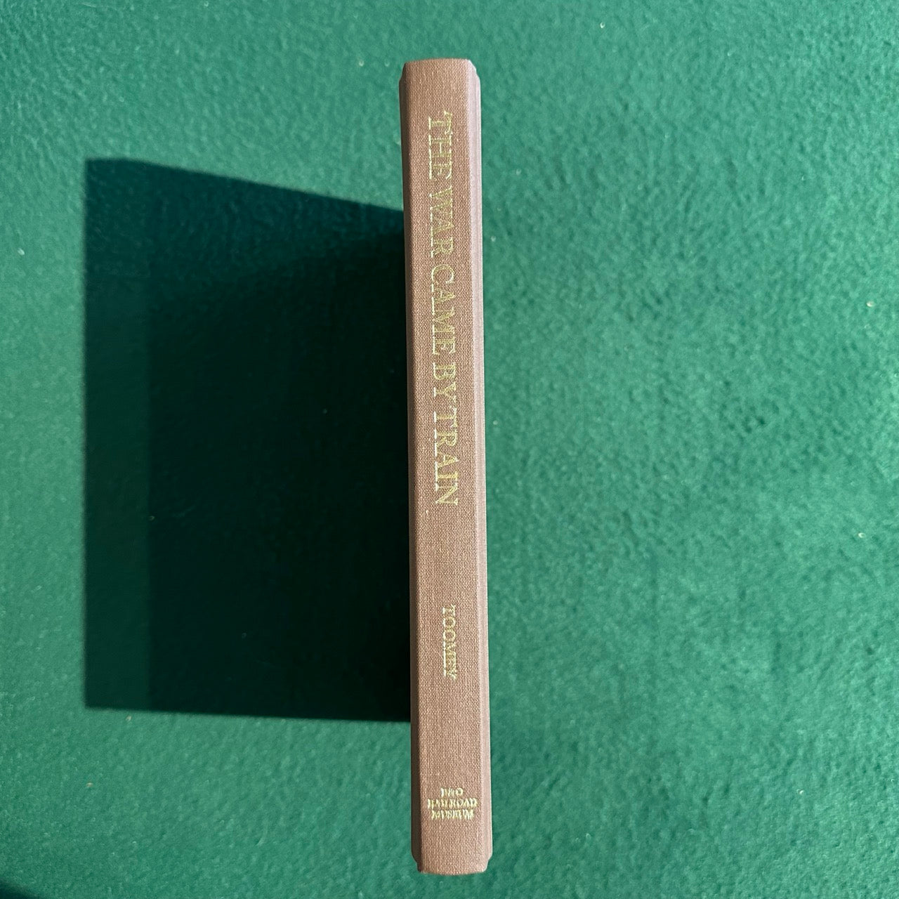 Non-Fiction Hardback: Daniel Carroll Toomey - The War Came by Train SIGNED