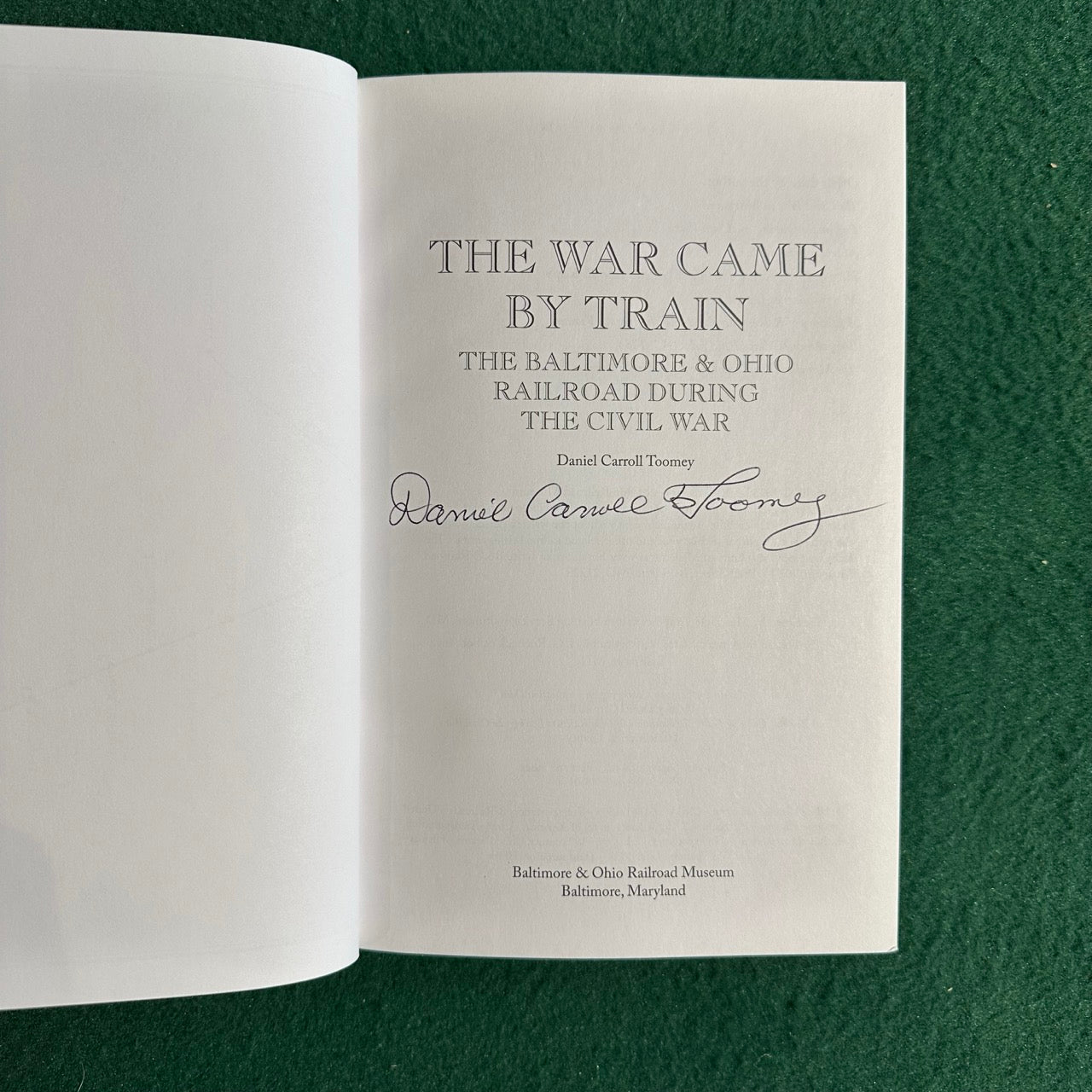 Non-Fiction Hardback: Daniel Carroll Toomey - The War Came by Train SIGNED
