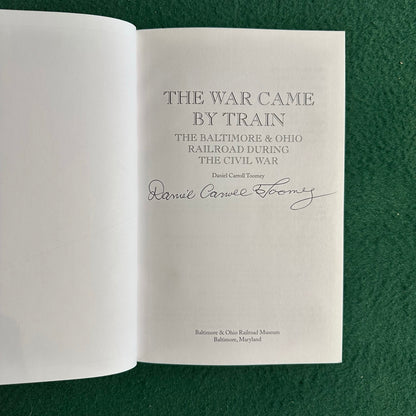Non-Fiction Hardback: Daniel Carroll Toomey - The War Came by Train SIGNED