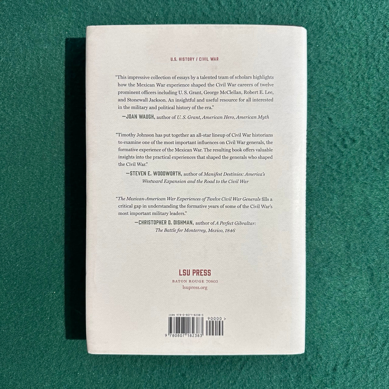 Non-Fiction Hardback: Timothy D Johnson - The Mexican-American War Experiences of Twelve Civil War Generals FIRST EDITION