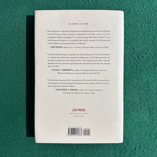 Non-Fiction Hardback: Timothy D Johnson - The Mexican-American War Experiences of Twelve Civil War Generals FIRST EDITION
