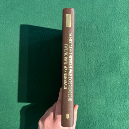Non-Fiction Hardback: Timothy D Johnson - The Mexican-American War Experiences of Twelve Civil War Generals FIRST EDITION