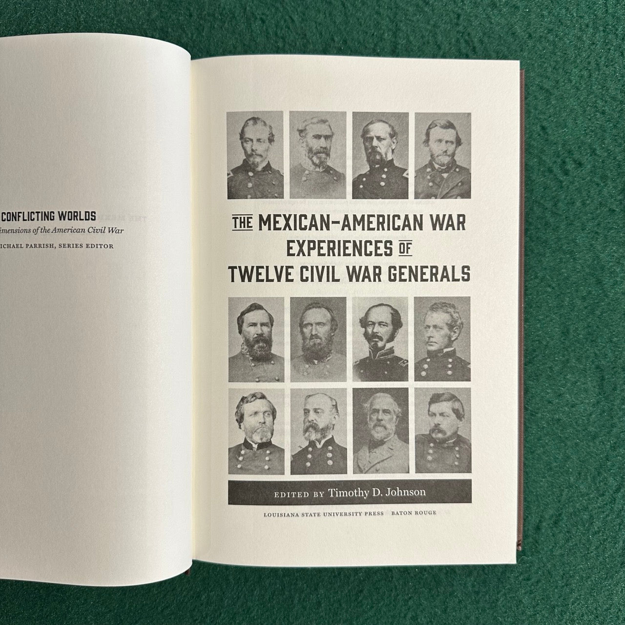 Non-Fiction Hardback: Timothy D Johnson - The Mexican-American War Experiences of Twelve Civil War Generals FIRST EDITION