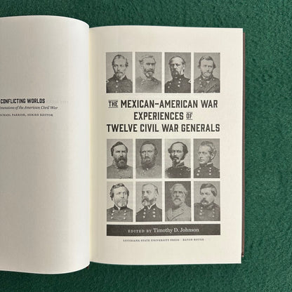 Non-Fiction Hardback: Timothy D Johnson - The Mexican-American War Experiences of Twelve Civil War Generals FIRST EDITION