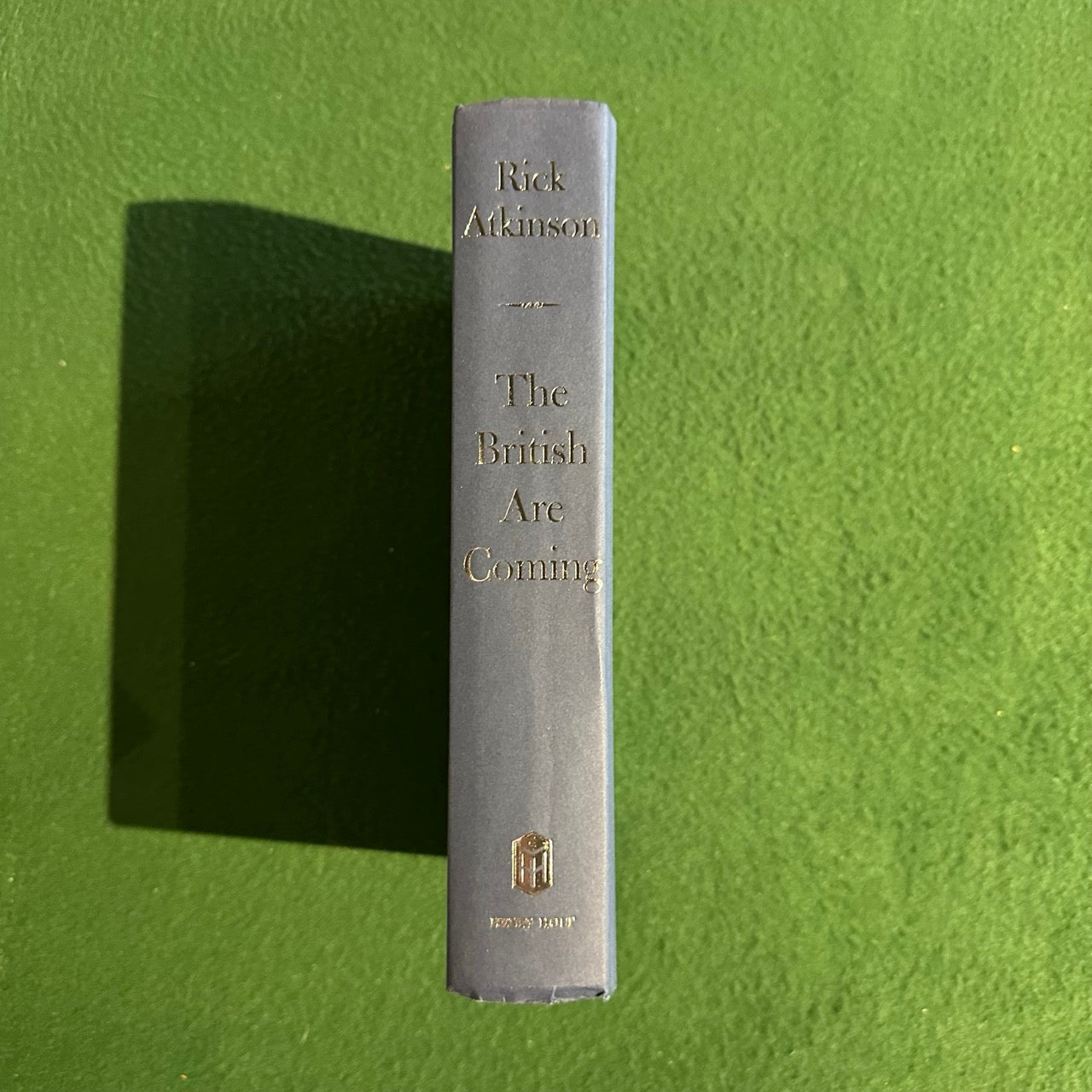 Non-Fiction Hardback: Rick Atkinson - The British are Coming FIRST EDITION