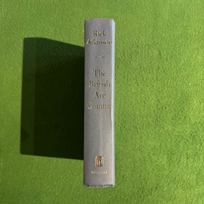 Non-Fiction Hardback: Rick Atkinson - The British are Coming FIRST EDITION