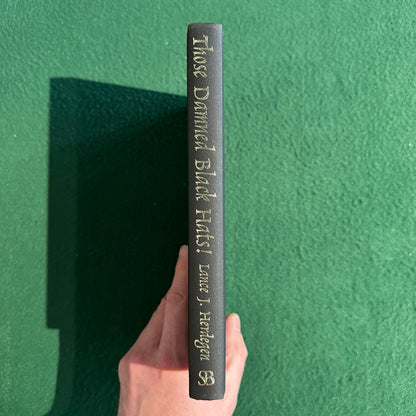 Non-Fiction Hardback: Lance J Herdegen - Those Damn Black Hats! FIRST EDITION