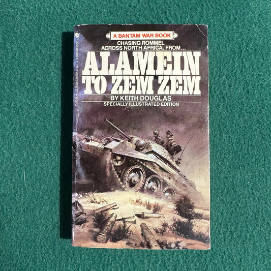Vintage Fiction Paperback: Keith Douglas - Alamein to Zem Zem FIRST PRINTING
