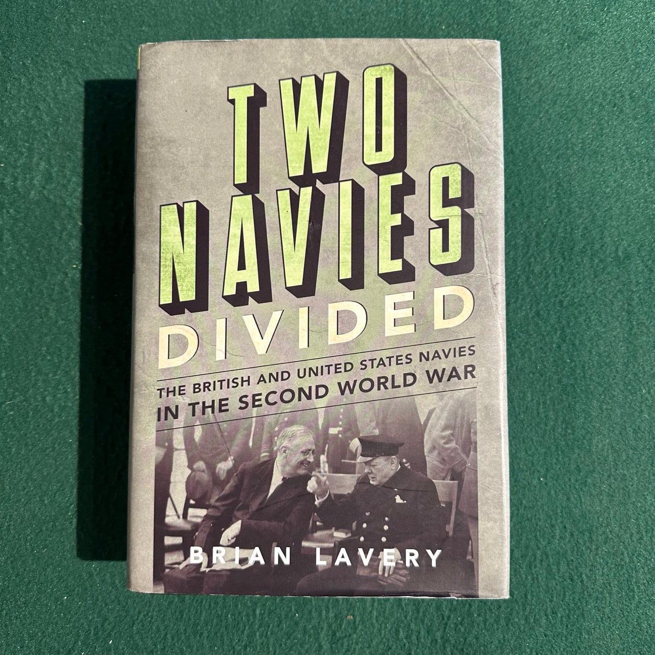 Non-Fiction Hardback: Brian Lavery - Two Navies Divided FIRST EDITION
