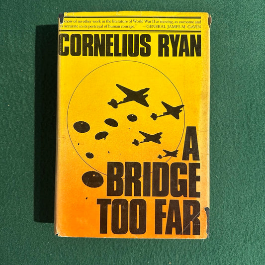 Vintage Fiction Hardback: Cornelius Ryan - A Bridge Too Far FIRST EDITION