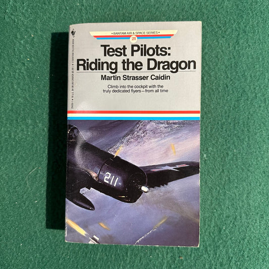 Vintage Non-Fiction Paperback: Martin Strasser Caidin - Test Pilots: Riding the Dragon FIRST PRINTING