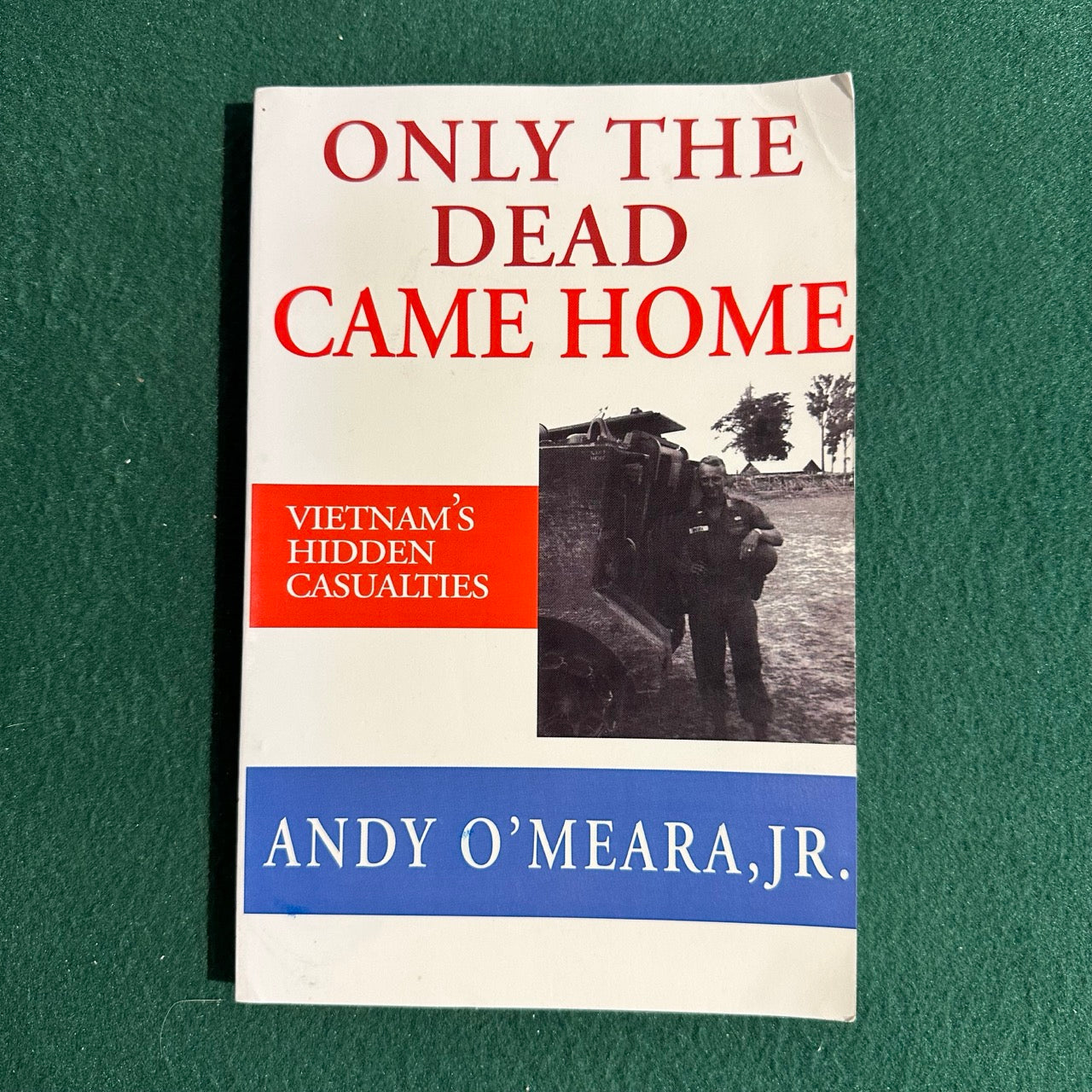 Non-Fiction Paperback: Andy O'Meara, Jr. - Only the Dead Came Home SIGNED