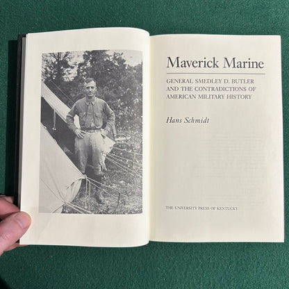 Vintage Non-Fiction Hardback: Hans Schmidt - Maverick Marine: General Smedley D Butler