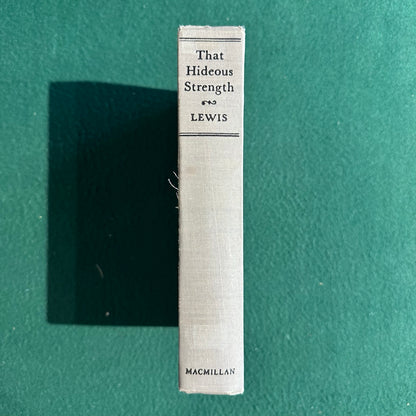Vintage Fiction Hardback: C S Lewis - That Hideous Strength FIRST EDITION/SECOND PRINTING