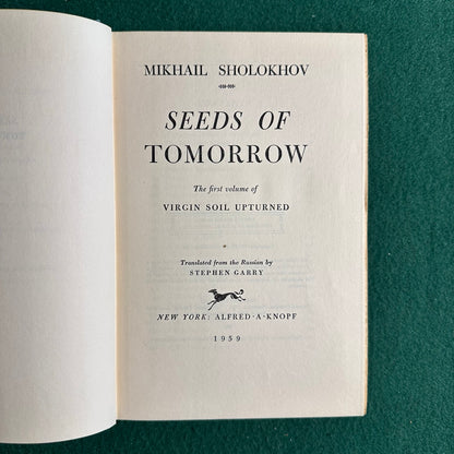 Vintage Fiction Hardback: Mikhail Sholokhov - Seeds of Tomorrow FOURTH PRINTING