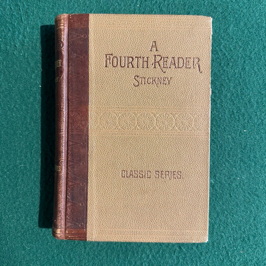 Antique Fiction Hardback: A Fourth Reader - Stickney Classic Series