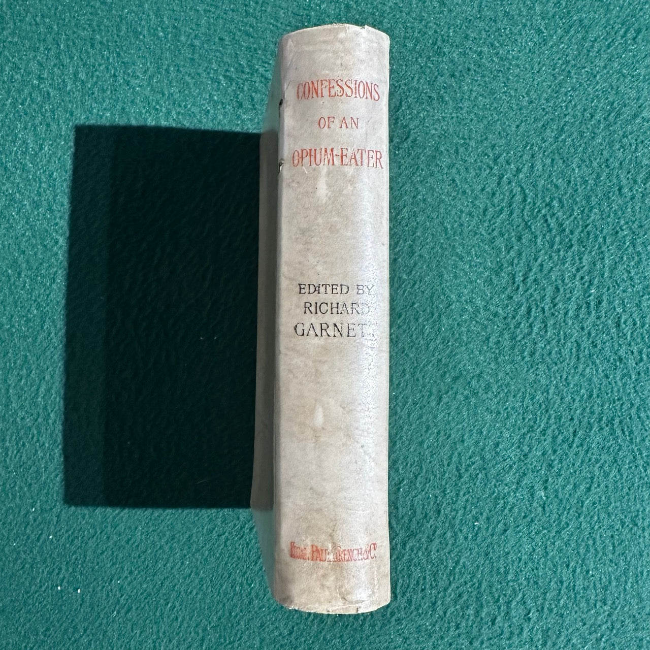 Antique Fiction Hardback: Thomas De Quincey - Confessions of and English Opium-Eater 1885 REPRINT