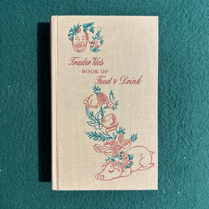 Vintage Non-Fiction Hardback: Trader Vic - Book of Food & Drink