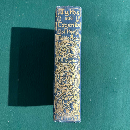 Antique Fiction Hardback: H A Guerber - Myths and Legends of the Middle Ages 1913
