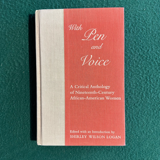 Vintage Non-Fiction Hardback: With Pen and Voice, Edited by Shirley Wilson Logan FIRST EDITION
