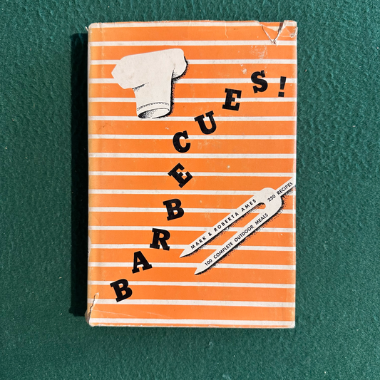 Vintage Non-Fiction Hardback: Mark and Roberta Ames - Barbecues!