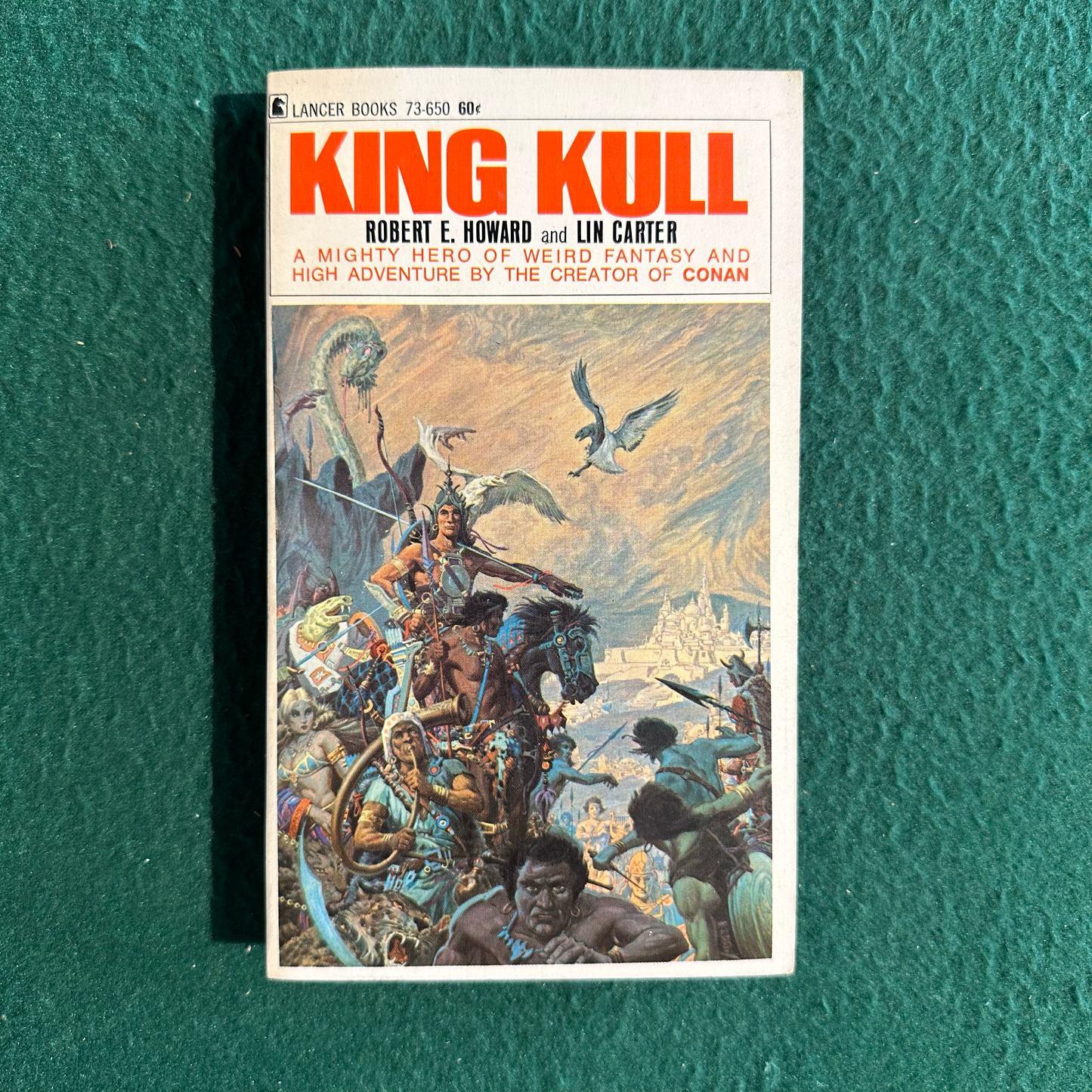Vintage Fantasy Paperback: Robert E Howard and Lin Carter - King Kull FIRST PRINTING