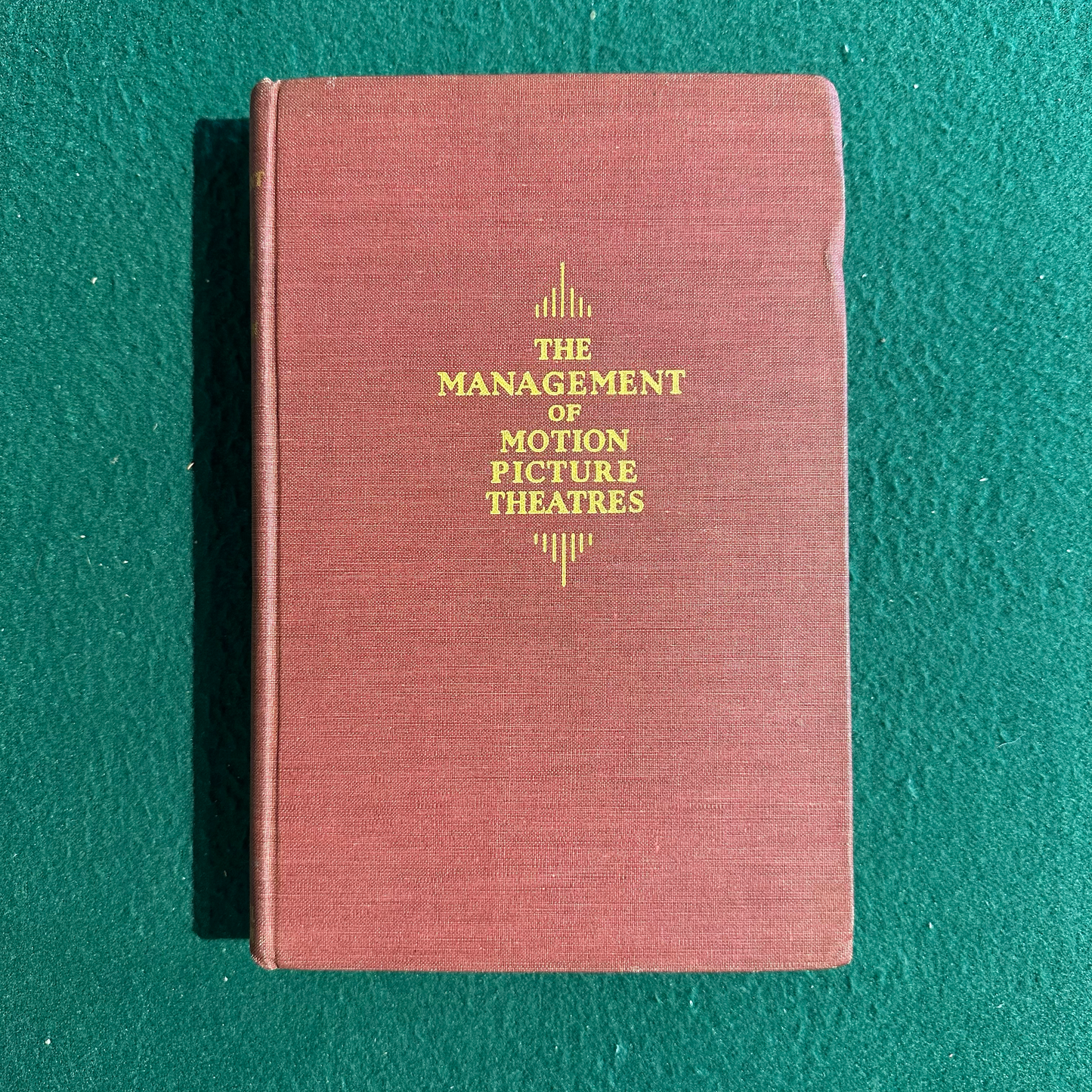 Vintage Non-Fiction Hardback: Frank H Ricketson Jr. - The Management of Motion Picture Theatres SIGNED THIRD PRINTING