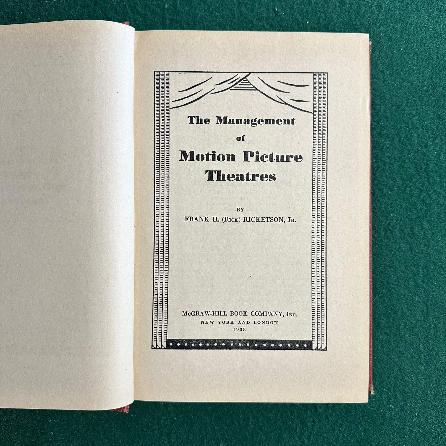 Vintage Non-Fiction Hardback: Frank H Ricketson Jr. - The Management of Motion Picture Theatres SIGNED THIRD PRINTING